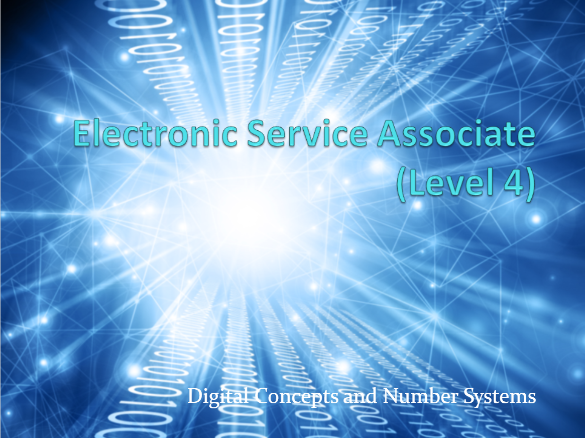 Electronics System Associate ESA-4 Self Study course (Digital Concepts and Number Systems)
